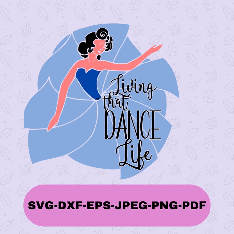 Download Dance Png File Instant Download Dance Life T Shirt Svg File Living That Dance Life Svg Design For Cricut And Silhouette Visual Arts Craft Supplies Tools Kromasol Com