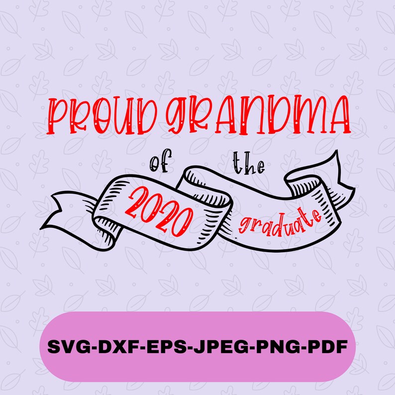 Download Proud Grandma of the 2020 Graduate Svg Svg Files for ...