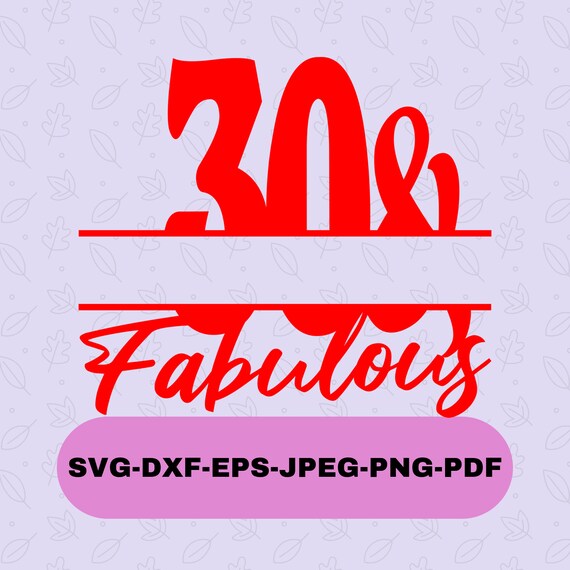 Download 30 And Fabulous Split Monogram Svg Birthday Monogram Svg Etsy