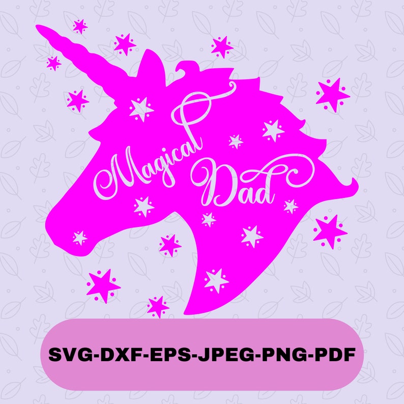 Download Unicorn Svg Design Magical Dad Svg File for Cricut and | Etsy