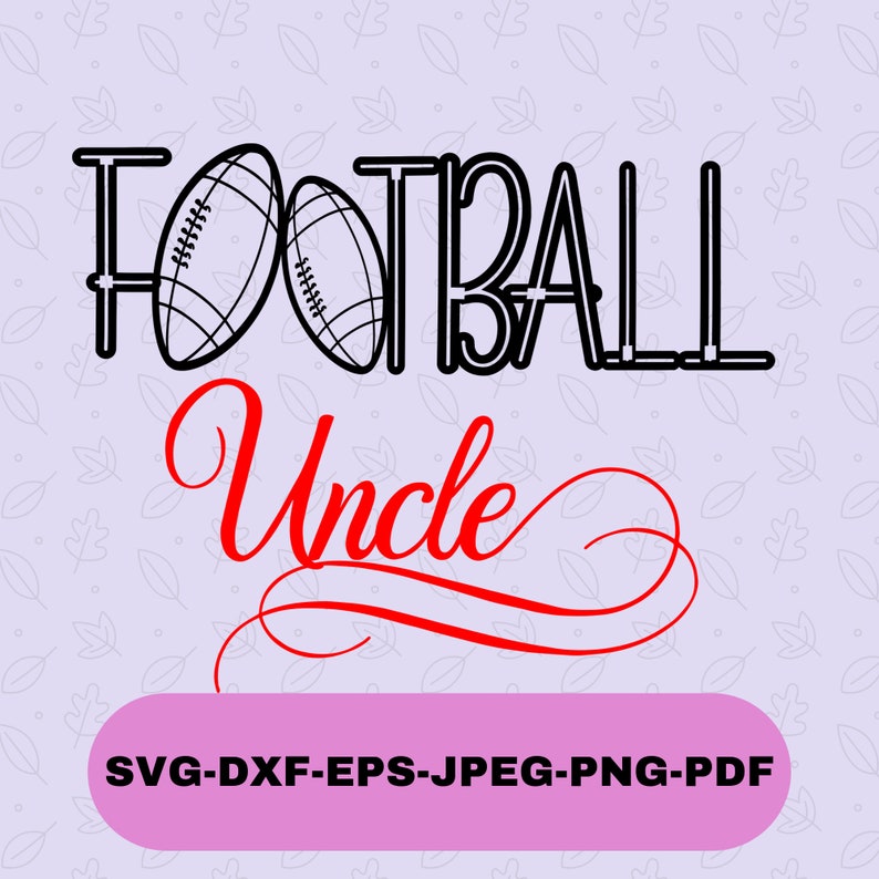 Football Uncle Svg File for Cricut Football Uncle Silhouette - Etsy