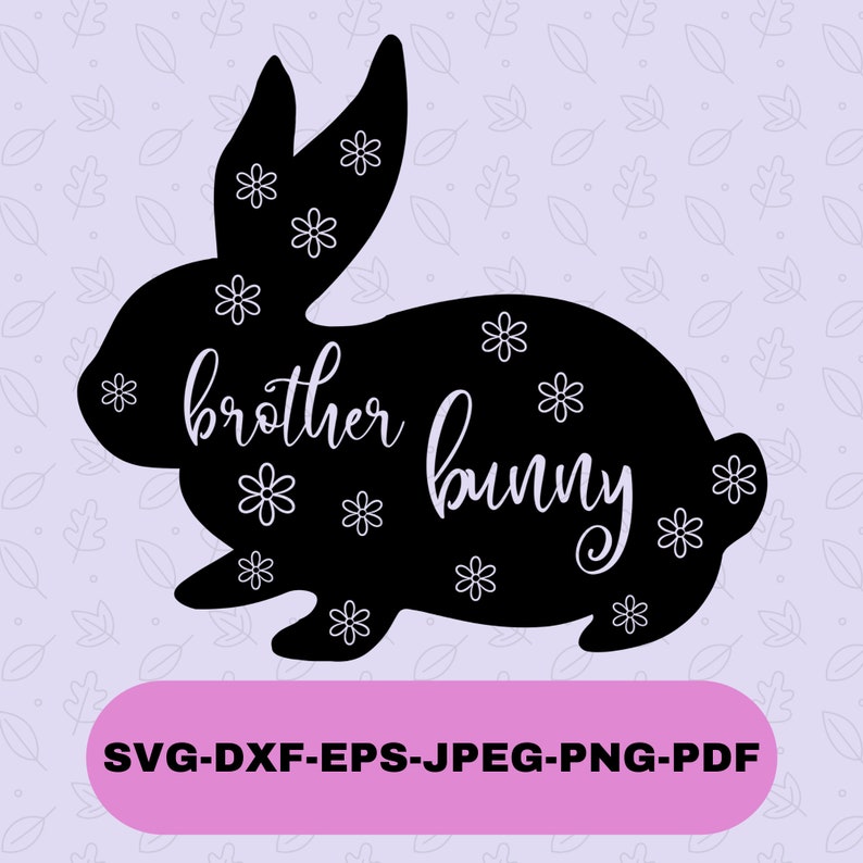 Download Art Collectibles Clip Art Instant Download Rabbit Svg Family Svg Embrostyledesign Brother Svg Svg Files For Cricut Cricut Designs Brother Bunny Svg Easter Svg