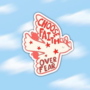 Choose faith over fear, positive sticker