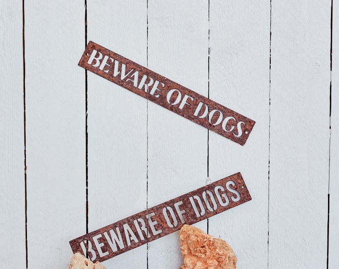 Rustic Metal 'Beware of Dogs' Sign