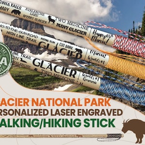 Glacier National Park Themed Hiking Stick - National Park Souvenir - Personalized - Birthday/Anniversary/Retirement Gift
