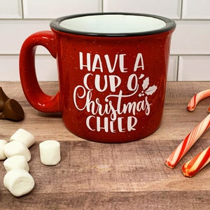 Have a Cup o&#39; Christmas Cheer SVG Cut File