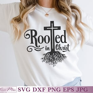 Rooted in Christ, Christian Quote SVG for Cricut, Silhouette, and Brother Scan n Cut.