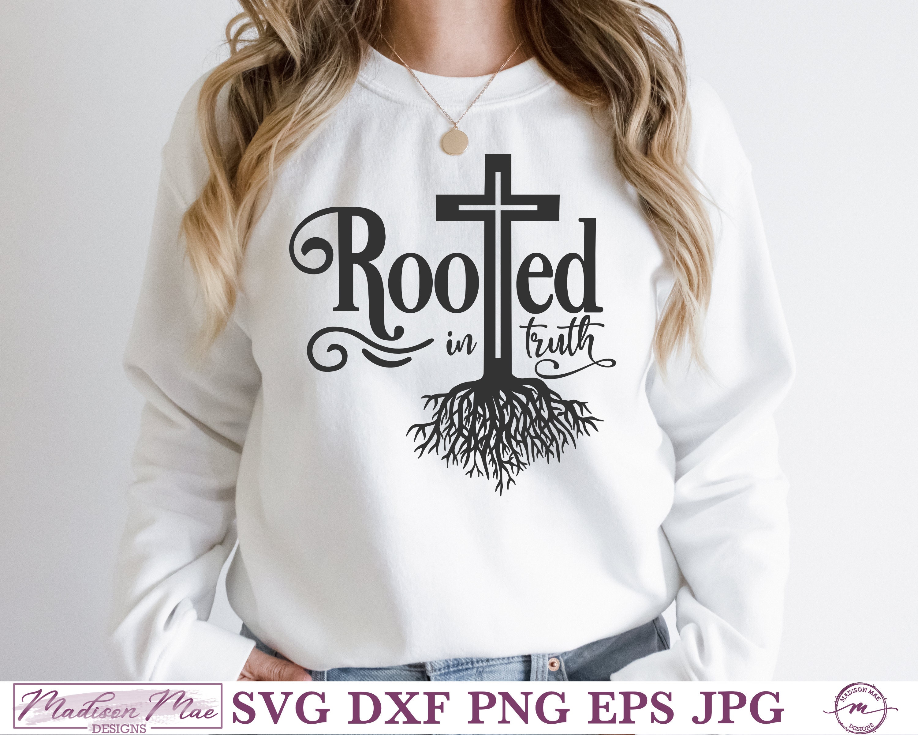 Rooted In Truth Rooted in Truth, Christian Quote SVG for Cricut, Silhouette, and ...