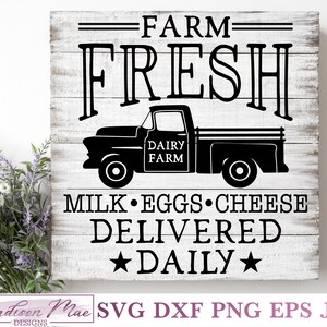 Dairy Farm Sign SVG, Farm Fresh Milk Eggs Cheese SVG, Vintage Truck SVG Digital Cut File For Cricut, Silhouette, Scan n Cut. Commercial Use.