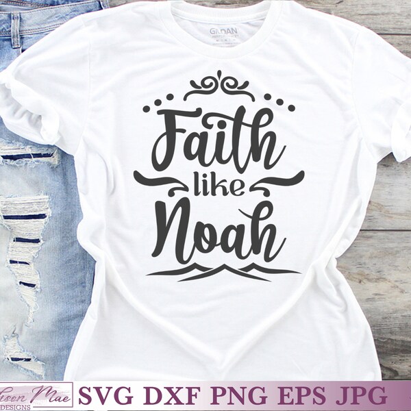 Faith Like Noah Svg Etsy UK