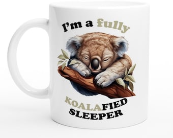 Funny Koala Mug, Totally Koalafied Coffee Mugs, Sleepy Koala Tea Mug, Koala Pun 11oz Mug, Gifts for Koala Lovers, Cute Animal, Travel Mug