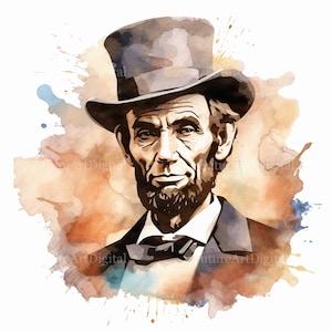 Watercolor Abraham Lincoln Digital Clipart, Abe Lincoln Sublimation PNG, President Lincoln Printable Wall art