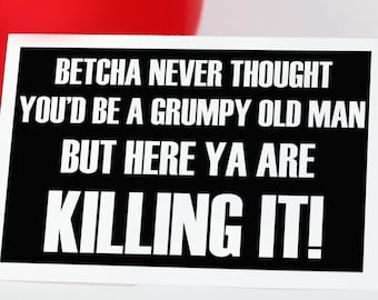 Funny Grumpy Old Man Birthday Card for Husband (Digital Download)