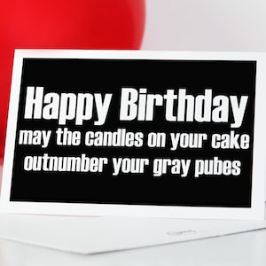 Printable Funny Birthday Card. Your Gray Pubes. Happy Birthday Card, Instant Download Greeting Card, Blank Card, Downloadable Cards, PDF