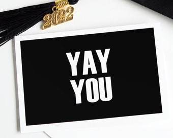 Printable Congratulations Card. YAY YOU. Graduation Card, Promotion Card, Instant Download Greeting Card, Blank Card, Downloadable Cards,