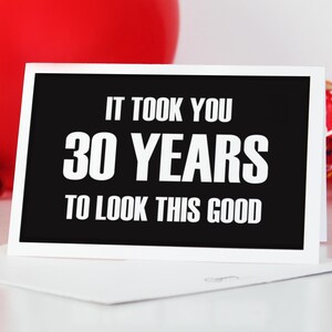 Funny 30th Birthday Card: It Took You 30 Years (Digital Download)