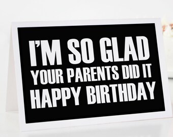 Funny Printable Birthday Card. I’m Glad. Happy Birthday Card, Instant Download Greeting Card, Blank, Downloadable Cards, PDF Printables