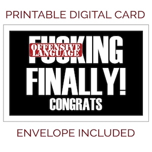 Lustige druckbare Glückwünsche Digital Download DIY Karte. Endlich Ficken! Herzlichen Glückwunsch. Tolle Karte, wenn dieser Freund seine Ziele erreicht!