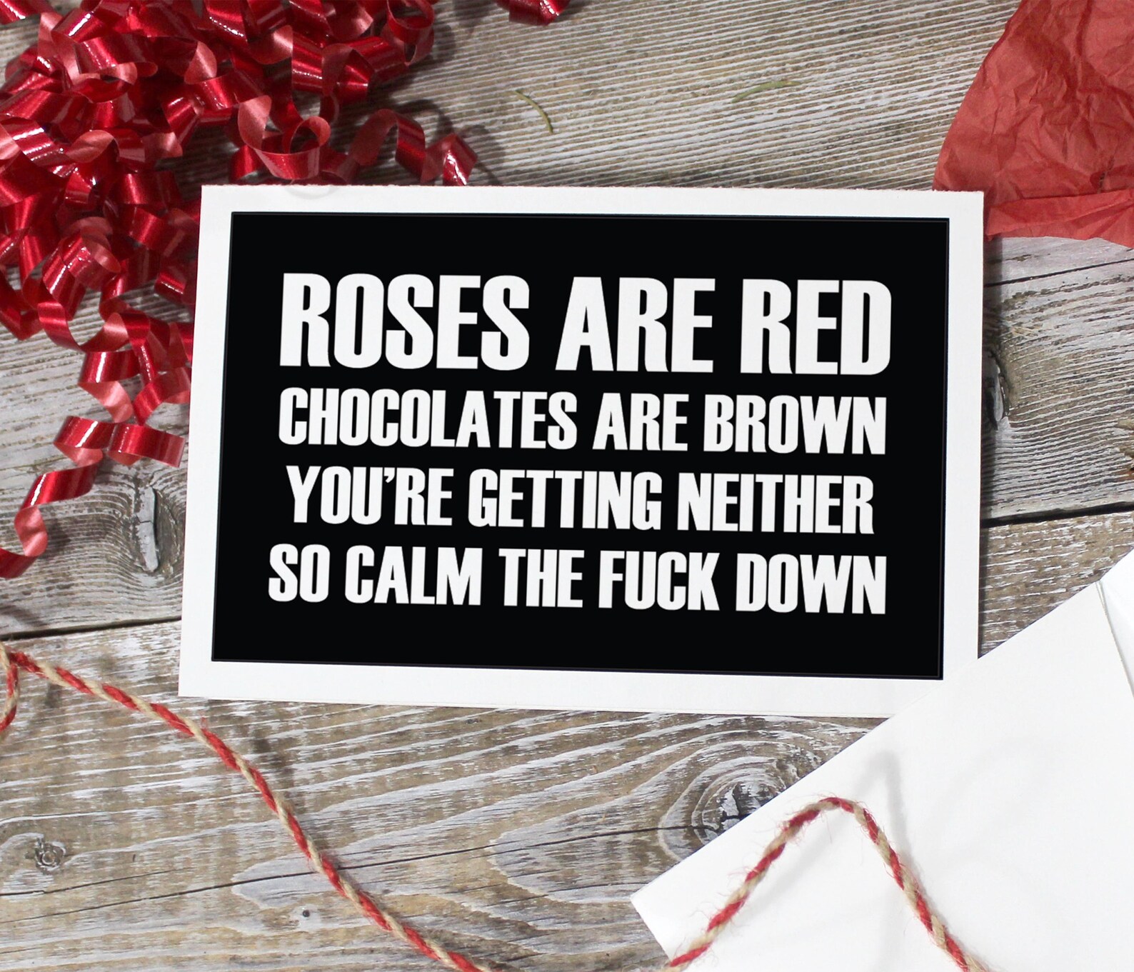 Roses are red chocolates are brown. Snarky sweary sarcastic Etsy