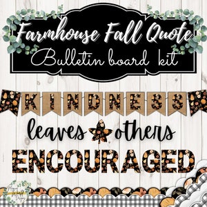 Farmhouse Fall Quote Bulletin Board Kit | Autumn Bulletin Board Borders, Banners and Lettering Display | Kindness Leaves Others Encouraged