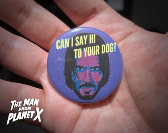 John Wick Button - 1.75" (44mm) Collectible  Pin | Action Movie Button for Fans of Keanu Reeves | Dogs