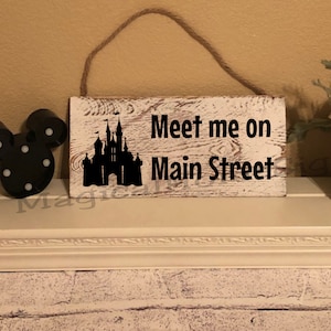 Disney Home Sign "Meet me on Main Street" Disney Castle, Home Decor, Disney Home Decor, Disney Wall Hanging, Mickey Mouse Decor