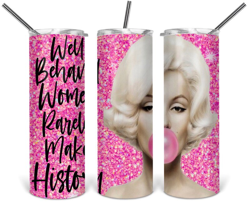 Well behaved woman rarely make history 20oz stainless steel Tumbler