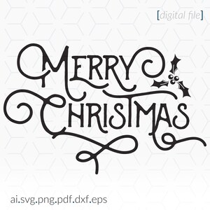 Merry Christmas SVG file for Christmas printing and cutting projects
