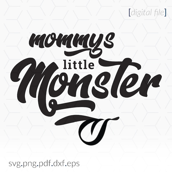 Download Mommys Little Monster Svg Cricut Svg File Mommys Little Etsy