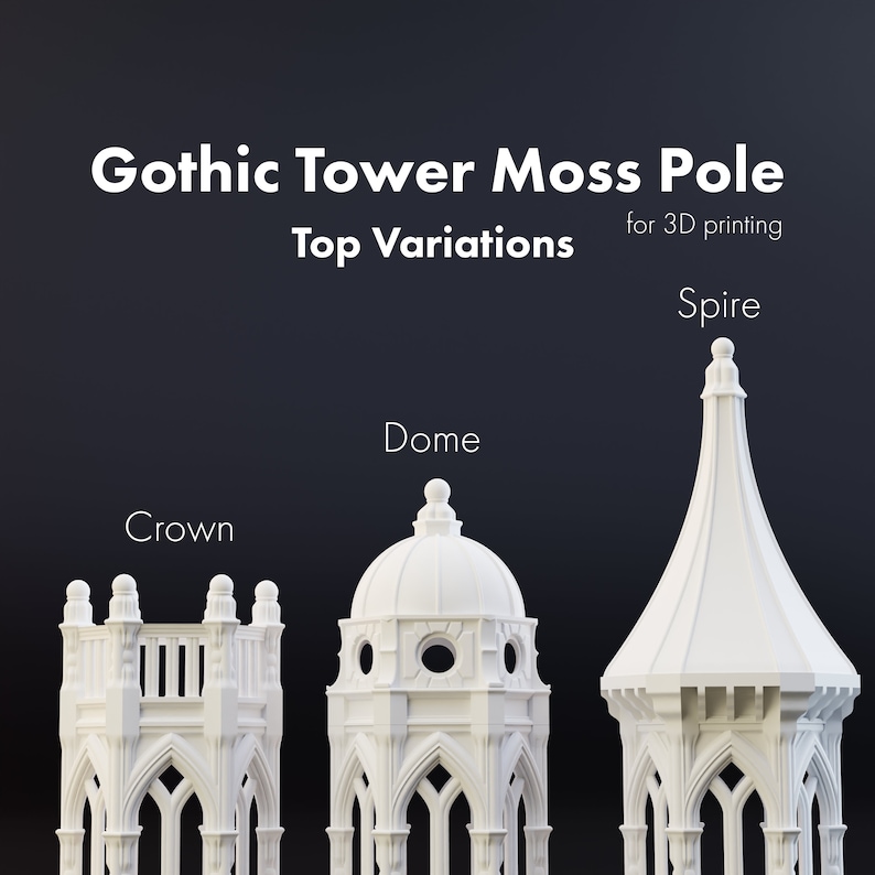 May include: Three white 3D printed Gothic tower moss pole top variations: Crown, Dome, and Spire.  The tops are designed for 3D printing.