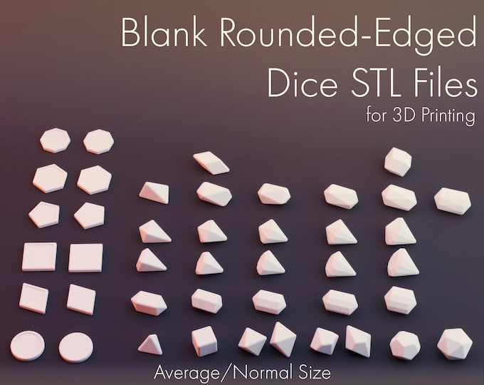 Blank Rounded-Edge Dice STL Files for 3D Printing - Average/Normal Size - Round Edged  Dice, Dice STLs, Blank Dice, Rounded Edge Dice