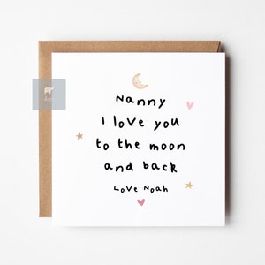 I Love You To The Moon And Back Card, Personalised Birthday Card For Nanny, Grandma, Granny, Nana, Mother's Day Card Nanny, Card For Her