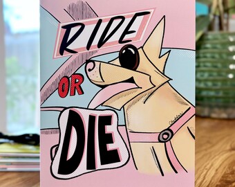 Ride or Die Funny Dog Friendship Card