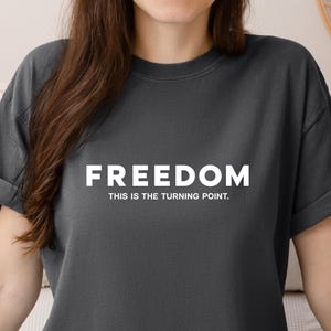 Comfort Colors Freedom Shirt This Is The Turning Point Tee Unisex Patriotic Graphic