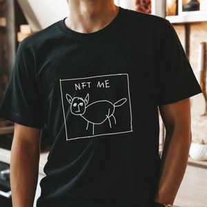 Funny NFT Shirt, Funny Gift for Dad, NFT Funny Shirt for Boss, Gift for Co-Worker, Sarcastic Mens Shirt, Gift for Boyfriend, NFT Shirt Gift