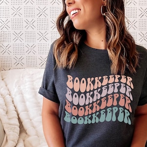 Bookkeeper Shirt, Groovy Bookkeeper Tshirt, Female Bookkeeper T Shirt, Hippie Bookkeeper Woman, Retro Bookkeeper Shirt, Bookkeeping Shirt