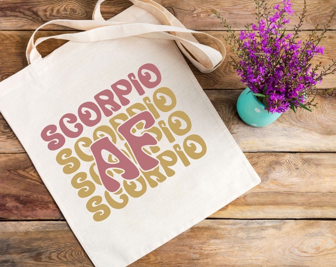 Scorpio AF Tote Bag, Astrological Scorpio Gift Tote Bag, November Birthday Gifts For Scorpio Women, Scorpio Gifts For Woman, Astrology Bag