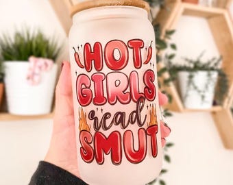 Tazza Hot Girls Read Smut / Romance Smut Reader / Merchandising Bookish / Tumbler in vetro da 16 once / Tazza da caffè ghiacciato / Regalo per gli amanti dei libri / Regali per lei