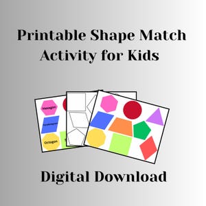 May include: A printable shape match activity for kids. The image shows three cards with various colorful shapes, including a hexagon, parallelogram, and octagon. The text "Digital Download" is at the bottom.