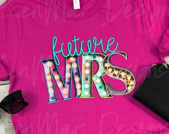 Future Mrs Iron On Decal Heat TransferPersonalized Wedding T-Shirt Bride Shirt