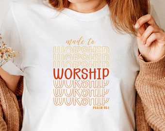 Fait pour adorer / chemise dicton religieux chrétien foi / t-shirt religieux Jésus / T-shirt catholique verset biblique anniversaire t-shirt de Noël