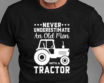 Tractor T-shirt Never Underestimate An Old Man T Shirt, Farmer Funny Dad Grandad Christmas Birthday Gift Family Presents Xmas Gift Tee Tops