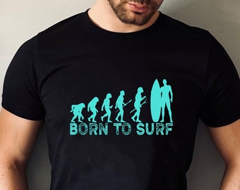 Born To Surf Evolution Tshirt, Retro Surfing Shirt Kite surfers Family Presents Shirt Birthday Gift For Her Christmas Xmas Gift Tee Tops