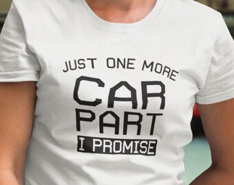 Lustiges Auto T-Shirt, nur noch ein Auto, das ich verspreche, Geschenk für ihre Familie Geschenke Geburtstagsgeschenk Shirt Weihnachtsgeschenk Xmas T-Shirt Tops