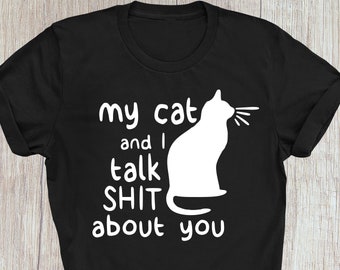 Funny Cat & I Talk-T-shirt, Sarcastic Cat Lover-T-shirt