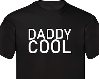 Daddy Cool T-Shirt Cool Uncle Auntie Love Family Presents Best Daddy Cool Funny Birthday Gift Daddy Fathers Day Christmas Xmas Gift Tee Tops