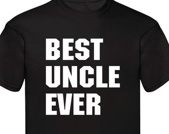 Sweet Gisele Maglietta Divertente 'Best Dad & Uncle Ever' - T-Shirt Uomo In Cotone - Idea Regalo Per Papà E Zio