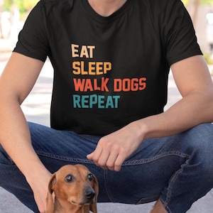 Dog Walker Shirt Eat Sleep Walk Dogs Repeat Gift Dog Walking Shirts Funny Gift for Dog Walker Dog Sitter Tee Gift Dog Lover Shirt Funny Dog