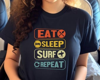 Camiseta Eat Sleep Surf Repeat / Camiseta divertida de surfista / Camiseta de verano de skater / Regalo de surf / Camiseta de playa unisex / Camiseta Summer Vibes