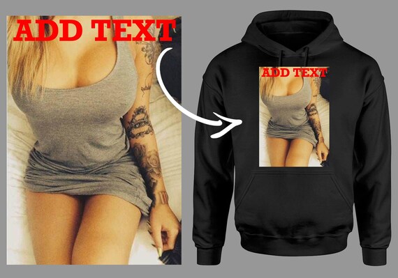 Add Your Image / Custom Image Hoodie 